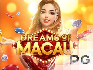 PG Dreams of Macau